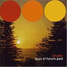 Various Artists - Spunk: Days Of Future Past (2004)