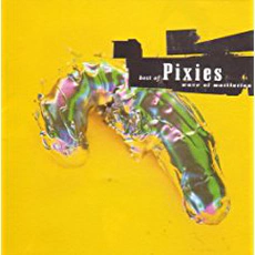 Pixies - Wave Of Mutilation (Best Of) (2004)