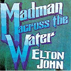 Elton John - Madman Accross The Water (1971)