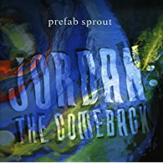 Prefab Sprout - Jordan The Comeback (1990)