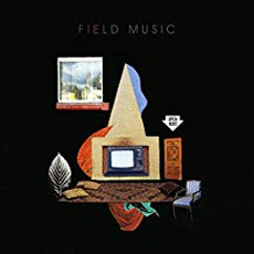 Field Music - Open Here (2018)