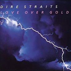 Dire Straits - Love Over Gold [Tidal] (1982)