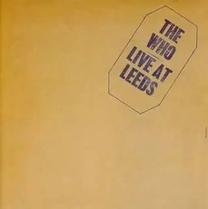 The Who - The Who Live At Leeds (Original, Single Vinyl Version) (1970)