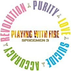 Spacemen 3 - Playing With Fire (1989)