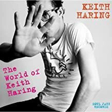 Various Artists - The World Of Keith Haring (2019)