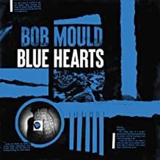 Bob Mould - Blue Hearts (2020)