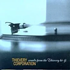 Thievery Corporation - Sounds From The Thievery Hi-Fi (1997)