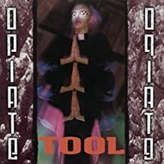 Tool - Opiate (1992)