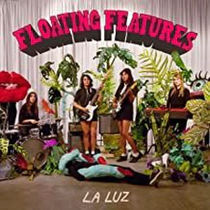 La Luz - Floating Features (2018)