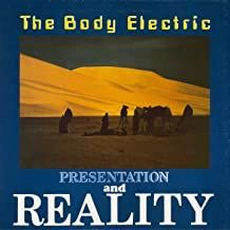 The Body Electric - Presentation And Reality (RSD) (1983)