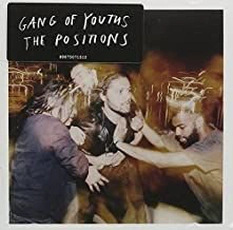 Gang Of Youths - The Positions (2015)