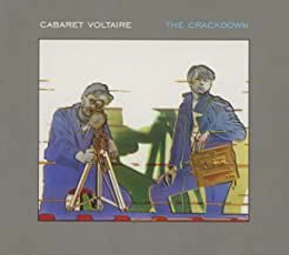 Cabaret Voltaire - The Crackdown (1983)