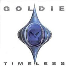 Goldie - Timeless (1995)