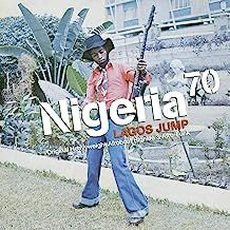 Various Artists - Nigeria '70 Lagos Jump (2008)